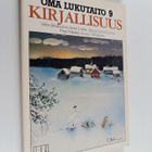Anneli Vähäpassi ym. : Oma lukutaito 9 : Kirjallisuus - pikkukuva 1