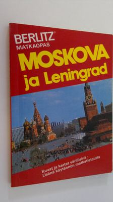 Kustannusliike (toim.) Berlitz : Moskova ja Leningrad