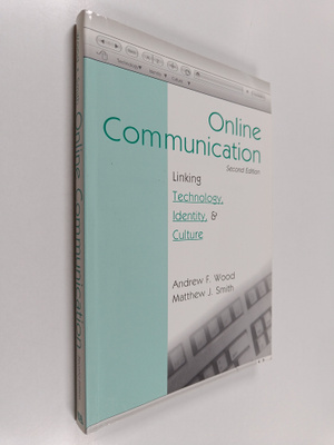Andrew F. Wood : Online communication : linking technolog...