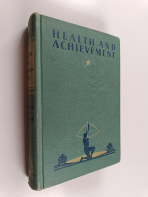 Edgar Cockefair : Health and achievement : A textbook of ...