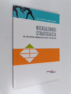 Tero J. Kauppinen : Niskalenkki strategiasta : pk-yrityks...