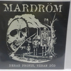 MARDRÖM - DERAS PROFIT , VÅRAN DÖD - UUSI 7" - pikkukuva 1