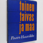 Paavo Haavikko : Toinen taivas ja maa - pikkukuva 1