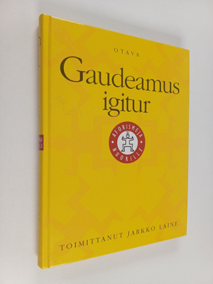 Jarkko (toim.) Laine : Gaudeamus igitur : aforismeja nuor...