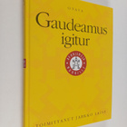 Jarkko (toim.) Laine : Gaudeamus igitur : aforismeja nuor... - pikkukuva 1