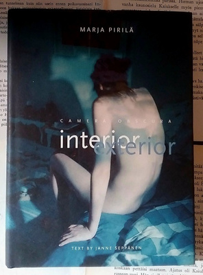 Marja Pirilä - Camera Obscura: Interior, Exterior...