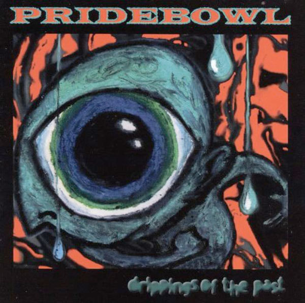 Pridebowl (CD) VG+!! Drippings Of The Past