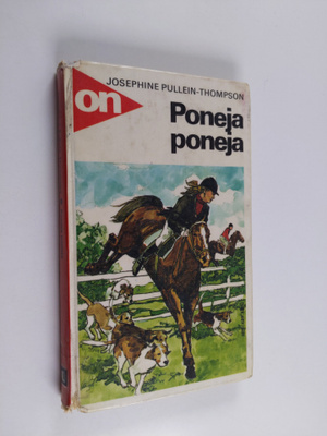 Josephine Pullein-Thompson : Poneja, poneja
