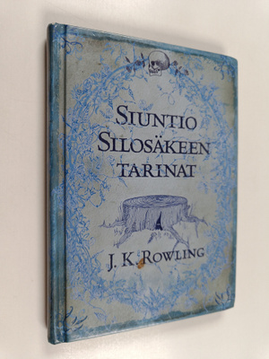 J. K Rowling : Siuntio Silosäkeen tarinat