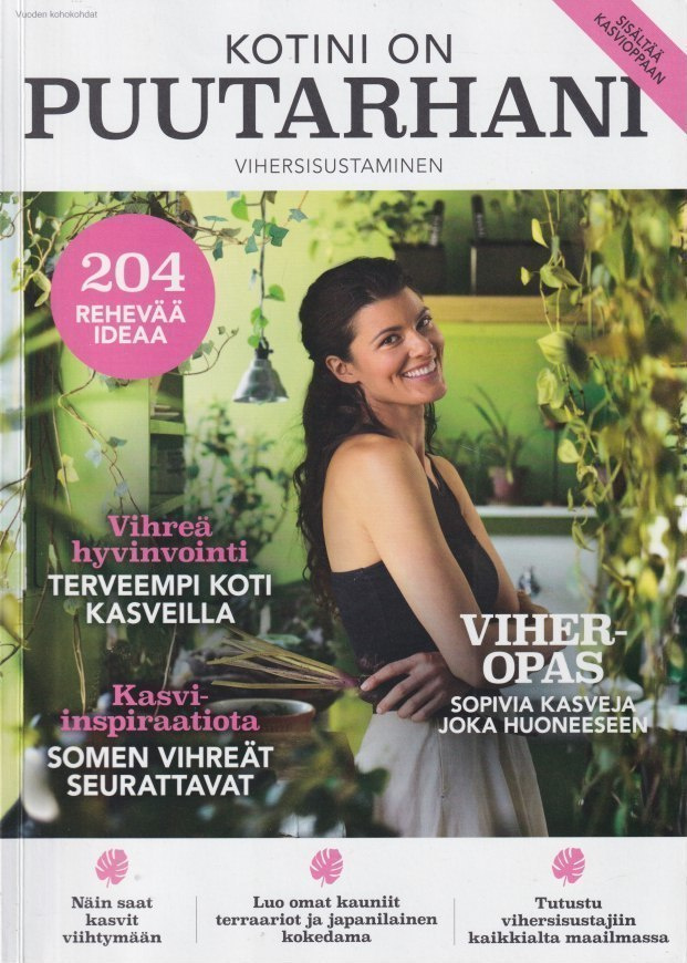 Kotini on puutarhani - vihersisustaminen