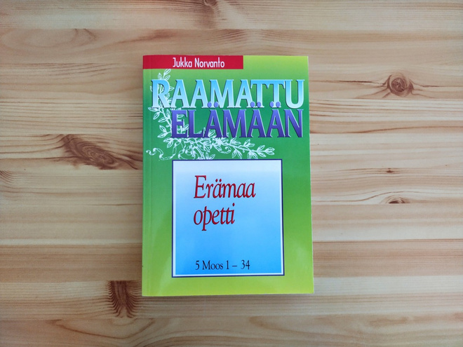 Jukka Norvanto: Erämaa opetti (5. Moos. 1-34)