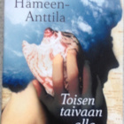 VIRPI HÄMEEN-ANTTILA: TOISEN TAIVAAN ALLA - pikkukuva 1