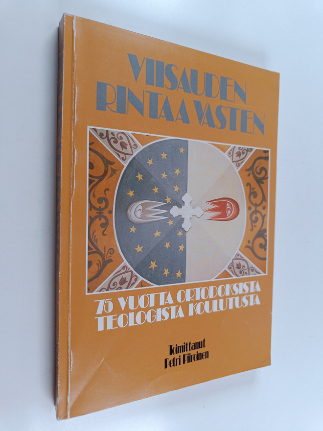 Viisauden rintaa vasten : 75 vuotta ortodoksista teologis...