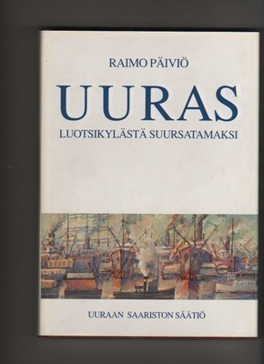 Päiviö: Uuras : luotsikylästä suursatamaksi, 1992, skp., K3+