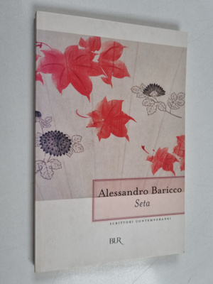 Alessandro Baricco : Seta