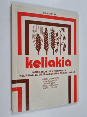Jarmo Visakorpi : Keliakia : hoito-opas ja keittokirja ke...
