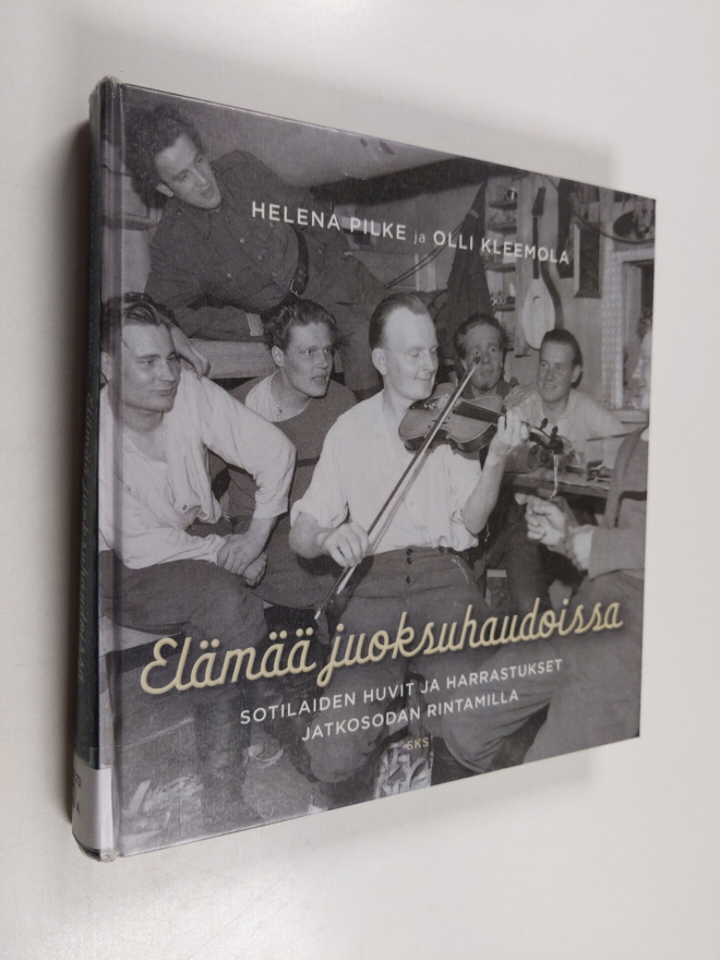 Olli Kleemola ym. : Elämää juoksuhaudoissa : Sotilaiden h...