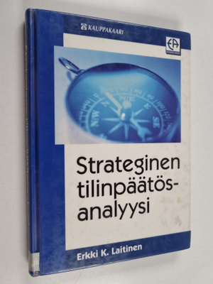 Erkki K. Laitinen : Strateginen tilinpäätösanalyysi : per...