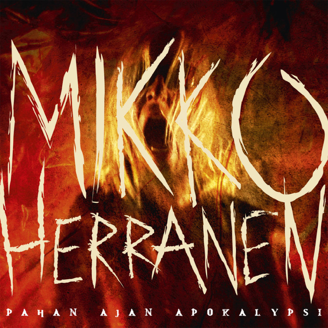 MIKKO HERRANEN : Pahan ajan apokalypsi