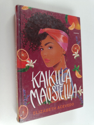 Elizabeth Acevedo : Kaikilla mausteilla