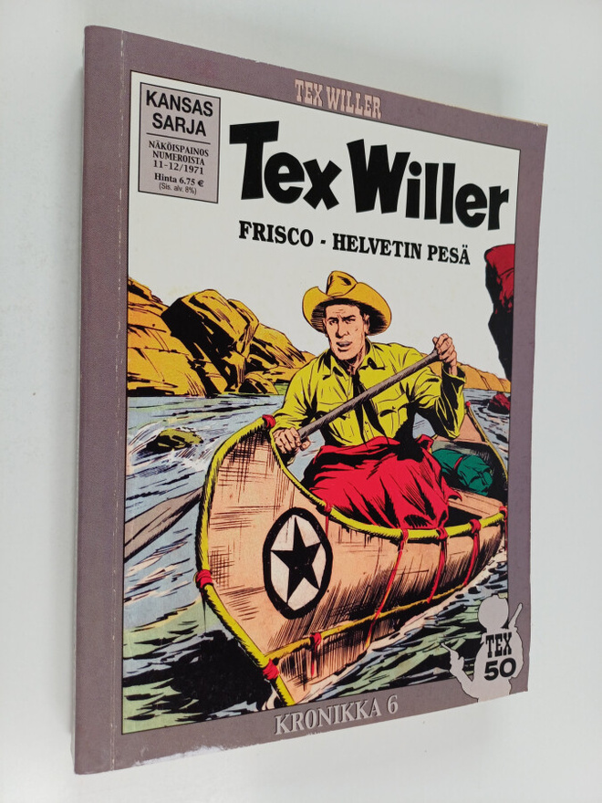 Tex Willer kronikka 6 : Frisco - helvetin pesä ; Comanchi...