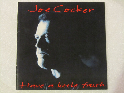 Joe Cocker • Have A Little Faith CD