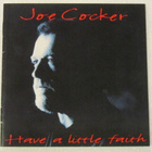 Joe Cocker • Have A Little Faith CD - pikkukuva 1