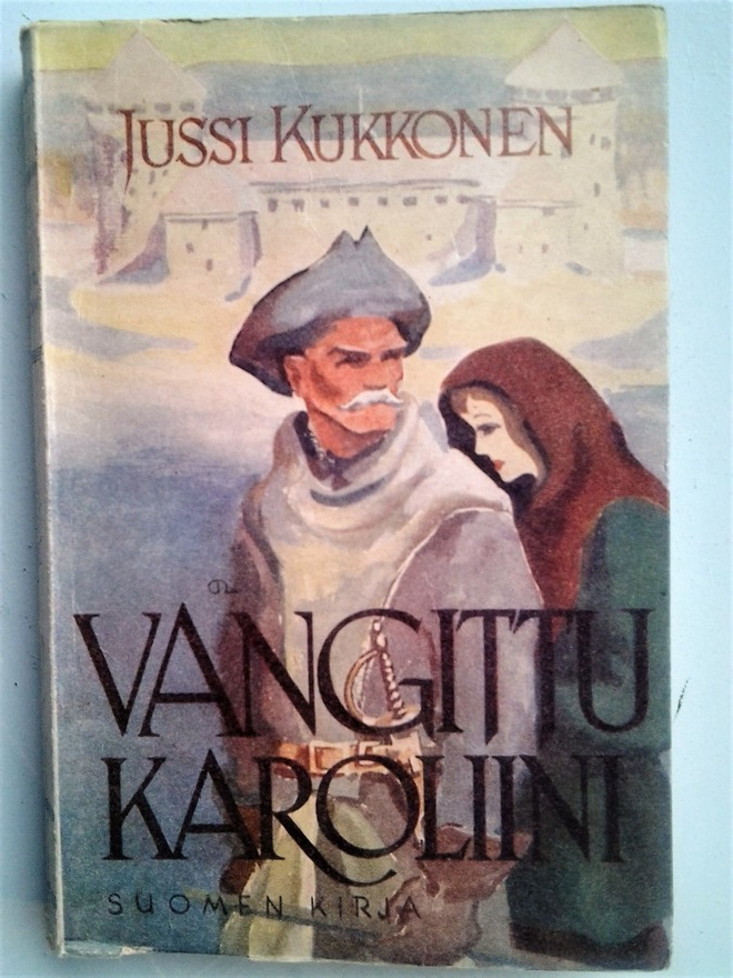Kukkonen Jussi: Vangittu karoliini, v. 1946