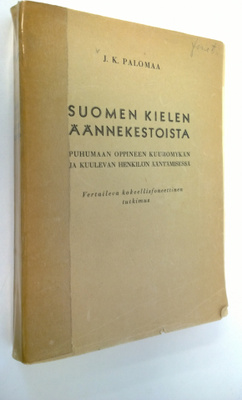 J. K. Palomaa : Suomen kielen äännekestoista puhumaan opp...