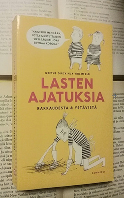 Lasten ajatuksia rakkaudesta & ystävistä (pokkari)