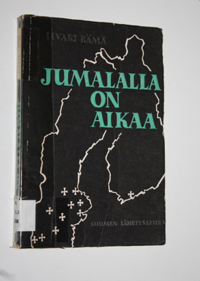 Iivari Rämä : Jumalalla on aikaa : sanan palvelijana ja s...