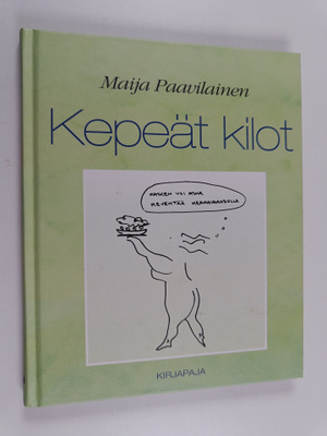 Maija Paavilainen : Kepeät kilot