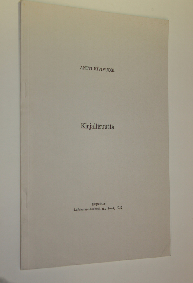 Antti Kivivuori : Kirjallisuutta (signeerattu)