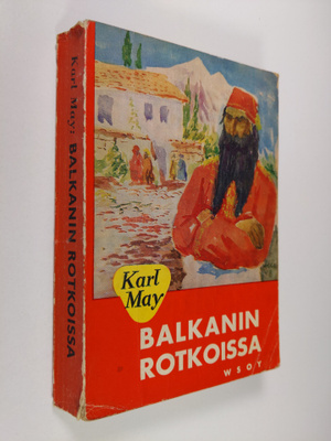 Karl May : Balkanin rotkoissa