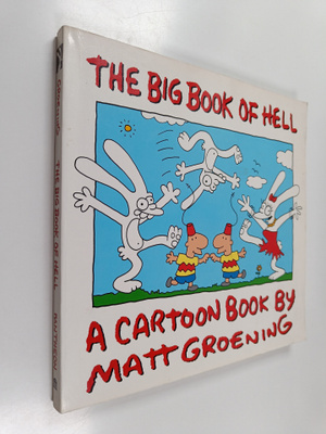 Matt Groening : The big book of Hell : a cartoon book
