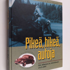 Tielaitos : Pikeä, hikeä, autoja : tiet, liikenne ja yhte... - pikkukuva 1