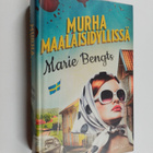 Marie Bengts : Murha maalaisidyllissä - pikkukuva 1