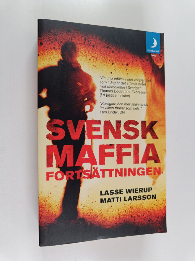 Lasse Wierup : Svensk maffia : fortsättning