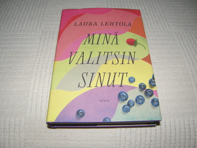 Laura Lehtola Minä valitsin sinut -sid