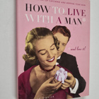 Jennifer Worick : How to Live with a Man and Love it - pikkukuva 1
