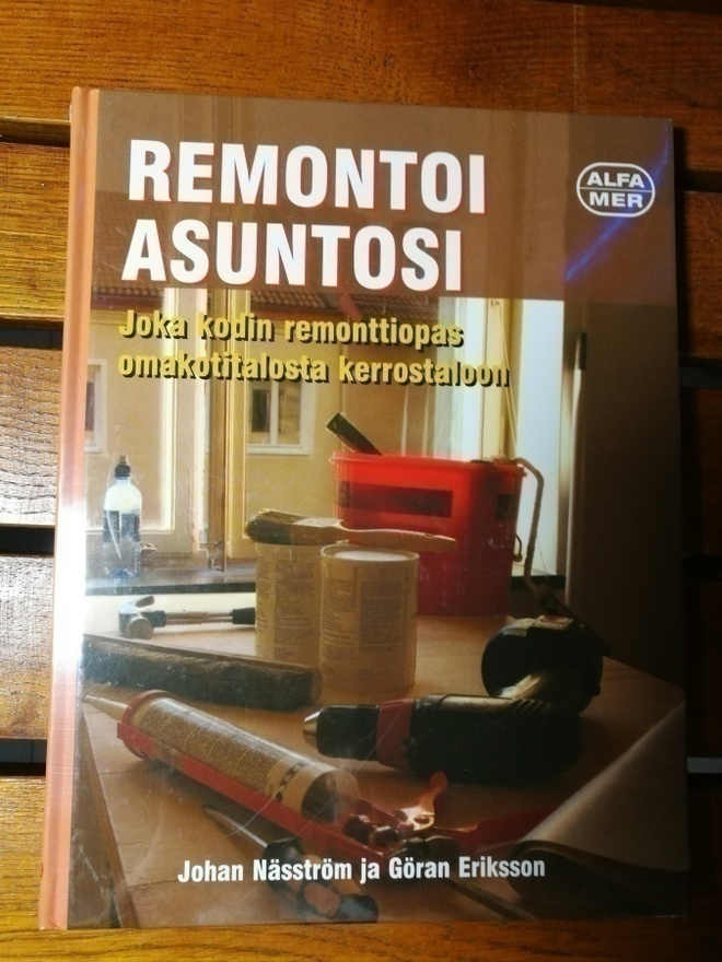 REMONTOI ASUNTOSI   joka kodin remonttiopas