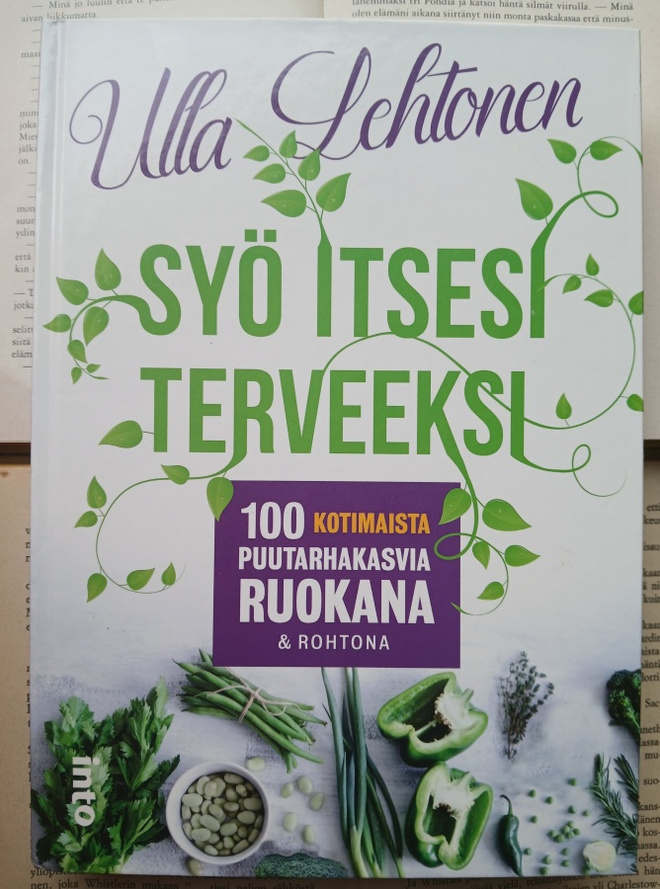 Ulla Lehtonen - Syö itsesi terveeksi (sid.)
