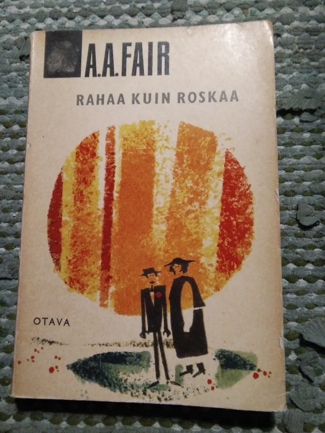 A. A. Fair: Rahaa kuin roskaa -pokkari-