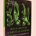 Olavi Paavolainen : Valitut teokset 2 : Keulakuvat : Runo... - pikkukuva 1