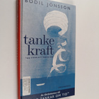 Bodil Jönsson : Tankekraft : 144 sidor att tänka med - pikkukuva 1