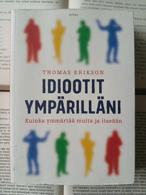 Thomas Erikson - Idiootit ympärilläni (nid.)