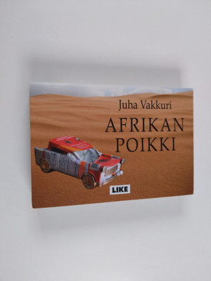 Juha Vakkuri : Afrikan poikki (Miki-kirja)