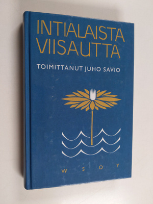 Juho (toim.) Savio : Intialaista viisautta