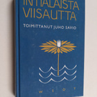 Juho (toim.) Savio : Intialaista viisautta - pikkukuva 1