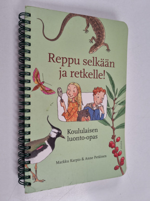 Markku Karpio : Reppu selkään ja retkelle! : koululaisen ...